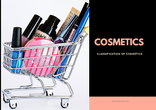 Cosmetics and Classification of Cosmetics – Cosmeceutical Products