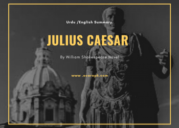 Julius Caesar in Urdu & English by William Shakespeare Novel // Summary ,Themes, Characters
