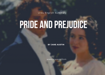 Pride and Prejudice Novel Urdu // English Summary, Themes, Character List and Analysis by Jane Austen