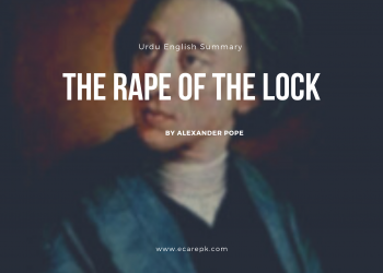 The Rape of the Lock Poem in Urdu by Alexander Pope Summary-Themes-Characters-Analysis
