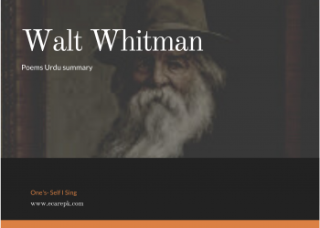 Walt Whitman Poems One s’ Self I Sing Urdu Summary Themes, Characters and Analysis in Urdu