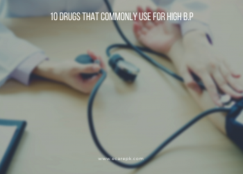 10 Drugs that Commonly Use for High Blood Pressure (Hypertension) and Classes of Blood Pressure Medications