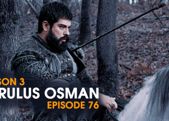 Kurulus Osman Episode 76 in Urdu | English/Urdu Subtitles Watch Now!