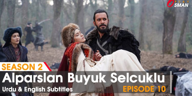 Alp Arslan Episode 10 in Urdu & English Subtitles