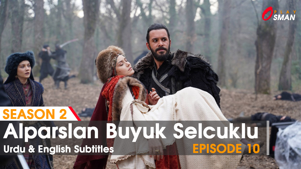 Alp Arslan Episode 10 in Urdu & English Subtitles