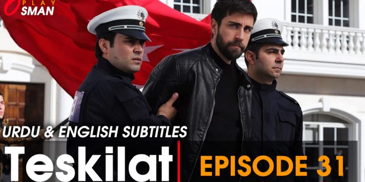 Teskilat Season 2 Episode 31 with Urdu Subtitles