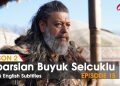 Alparslan Episode 15 in Urdu & English Subtitles