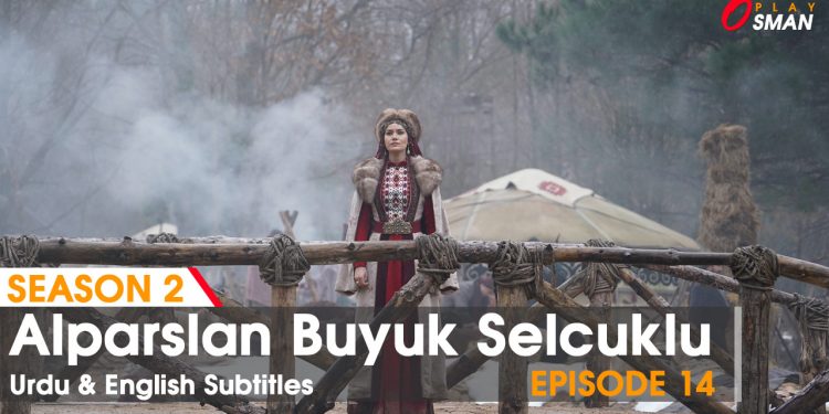 Alparslan Episode 14 in Urdu & English Subtitles | Buyuk Selcuklu