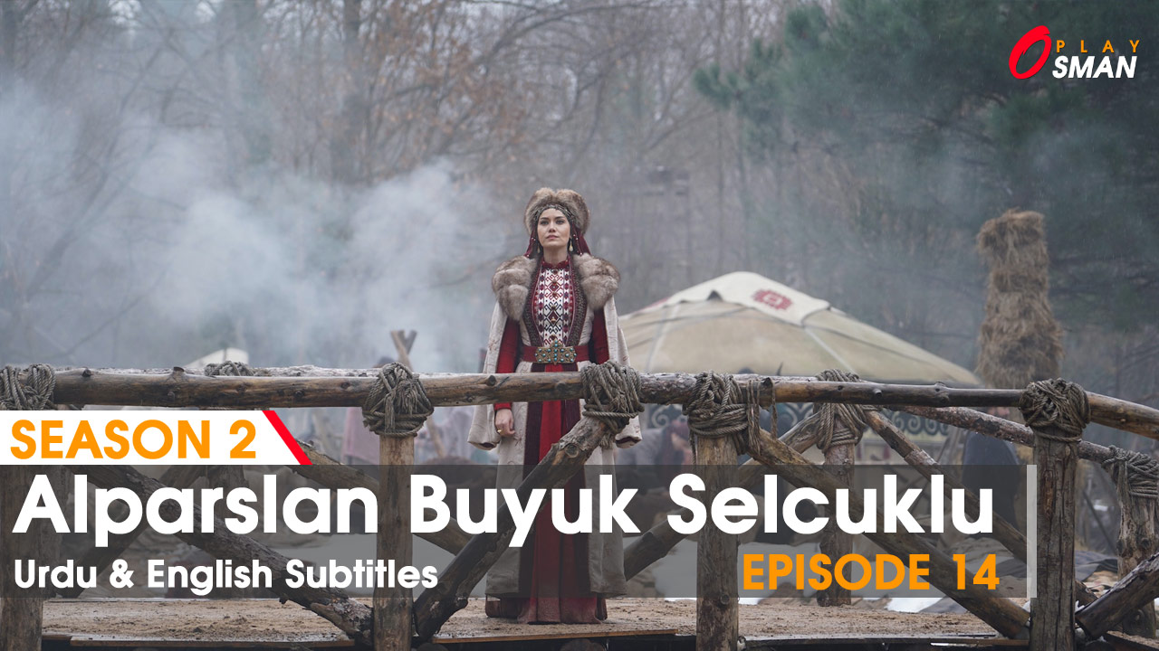 Alparslan Episode 14 in Urdu & English Subtitles | Buyuk Selcuklu