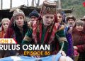Kurulus Osman Episode 86 in Urdu & English Subtitles - Season 3